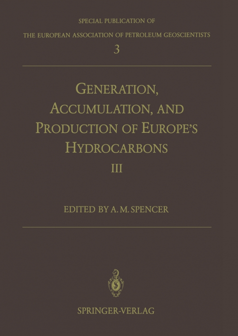 Generation, Accumulation and Production of Europe’s Hydrocarbons III