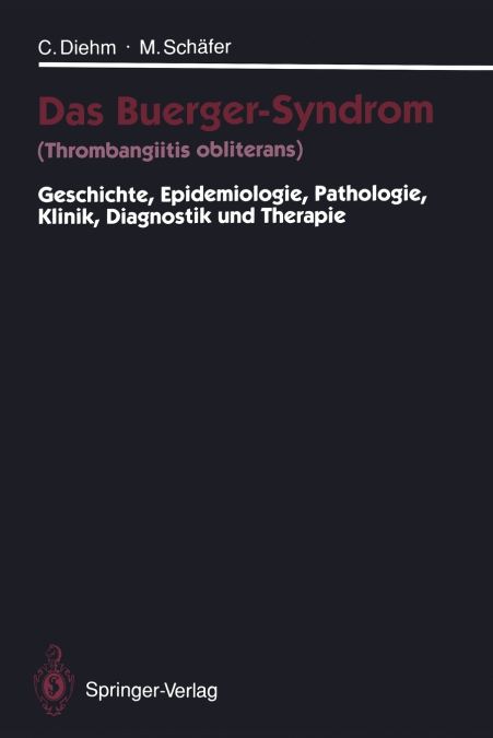 Das Buerger-Syndrom (Thrombangiitis obliterans)