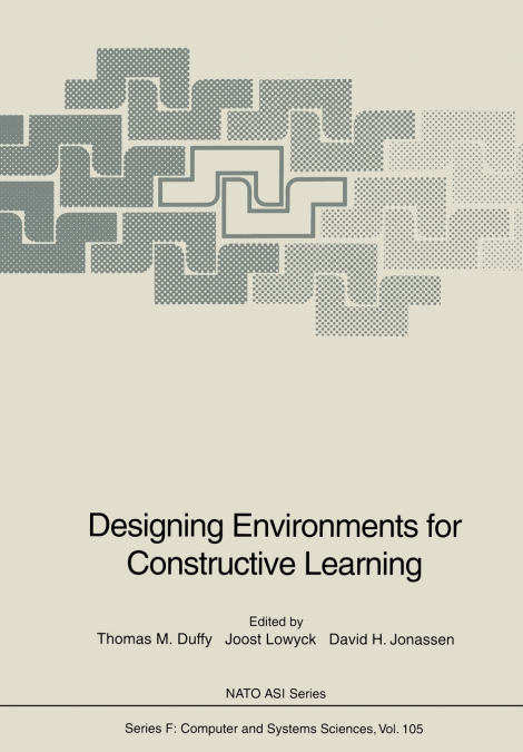 Designing Environments for Constructive Learning