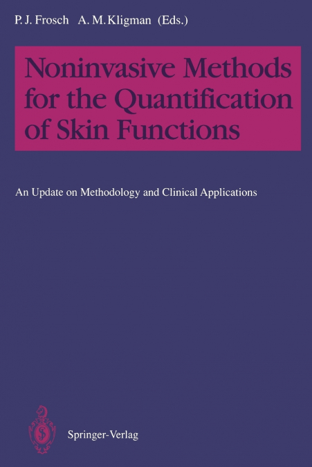 Noninvasive Methods for the Quantification of Skin Functions