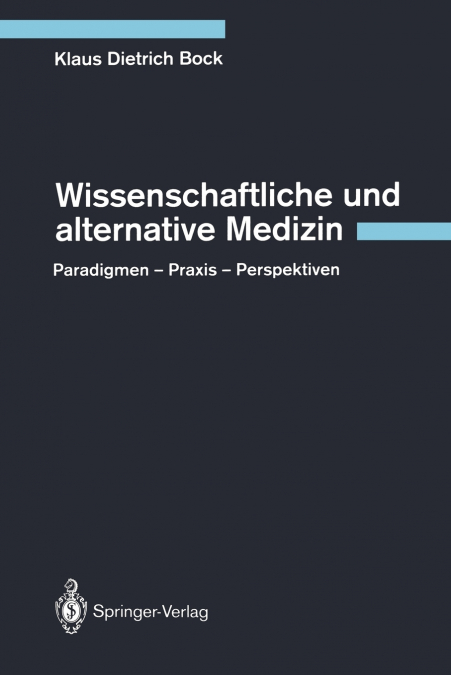 Wissenschaftliche und alternative Medizin