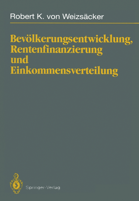 Bevölkerungsentwicklung, Rentenfinanzierung und Einkommensverteilung