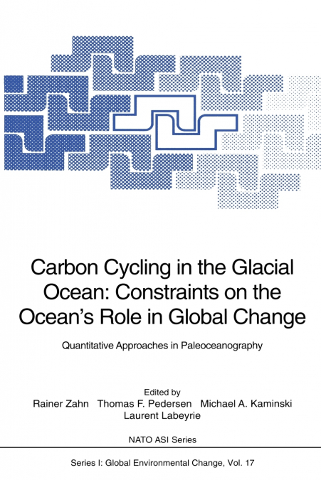Carbon Cycling in the Glacial Ocean