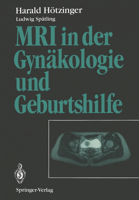 MRI in der Gynäkologie und Geburtshilfe