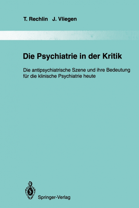 Die Psychiatrie in der Kritik
