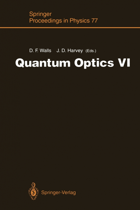 Quantum Optics VI