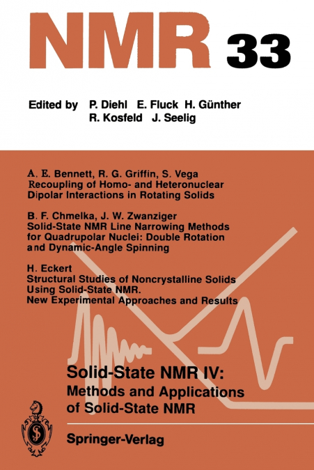 Solid-State NMR IV Methods and Applications of Solid-State NMR