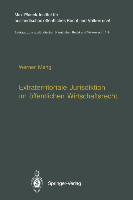 Extraterritoriale Jurisdiktion im öffentlichen Wirtschaftsrecht / Extraterritorial Jurisdiction in Public Economic Law