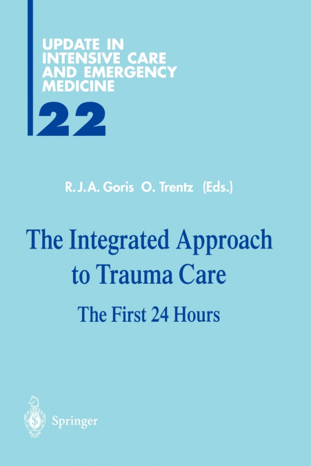 The Integrated Approach to Trauma Care