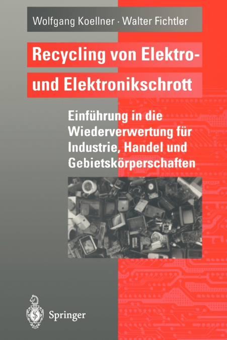 Recycling von Elektro- und Elektronikschrott