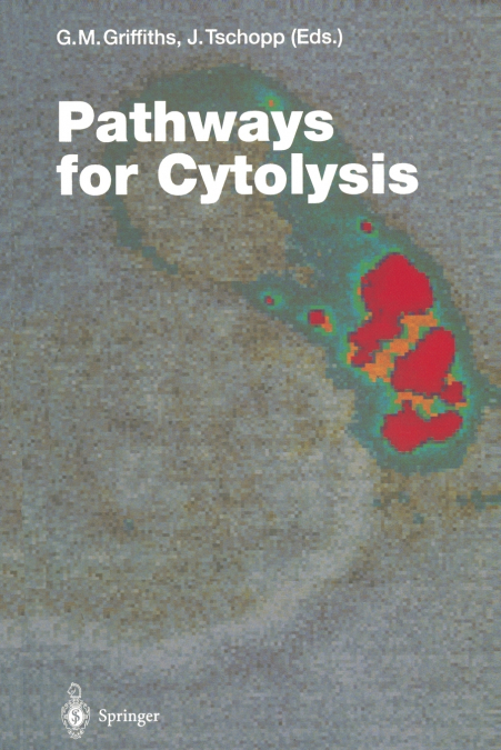 Pathways for Cytolysis