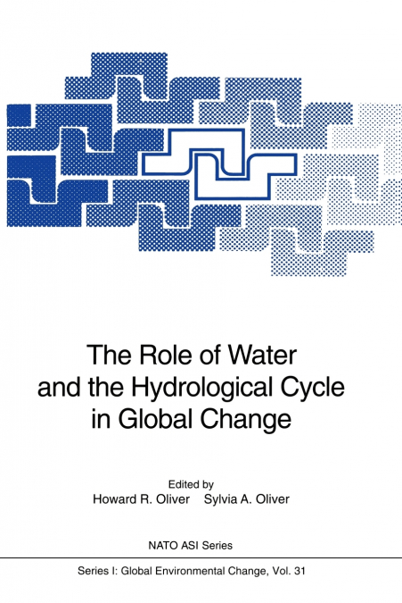 The Role of Water and the Hydrological Cycle in Global Change