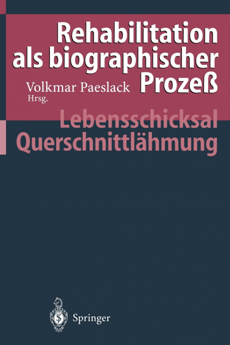 Rehabilitation als biographischer Prozeß