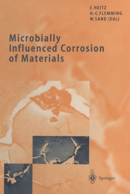Microbially Influenced Corrosion of Materials
