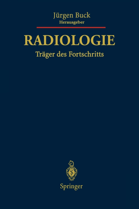 Radiologie Träger des Fortschritts