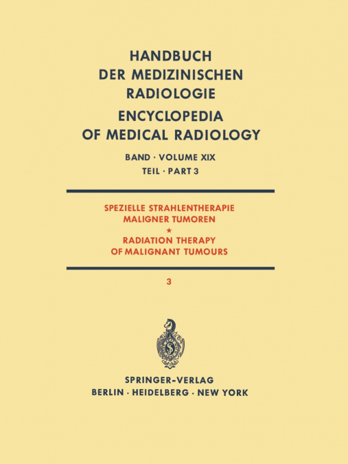 Spezielle Strahlentherapie Maligner Tumoren / Radiation Therapy of Malignant Tumours