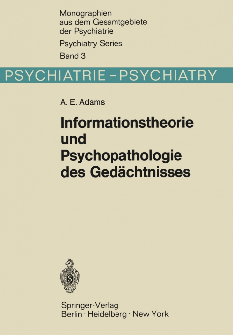 Informationstheorie und Psychopathologie des Gedächtnisses