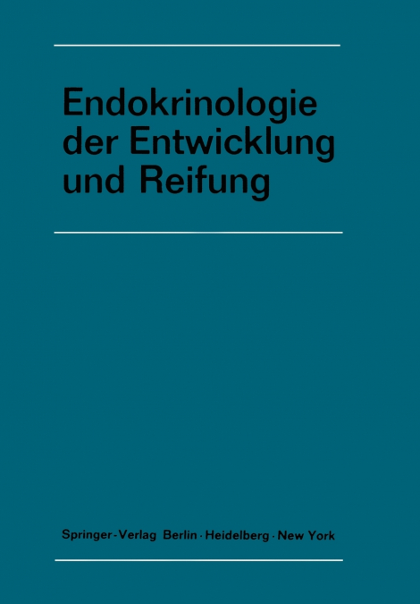 Endokrinologie der Entwicklung und Reifung