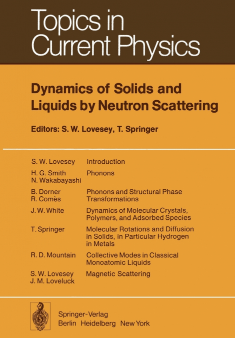 Dynamics of Solids and Liquids by Neutron Scattering