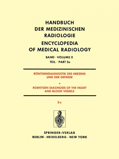 Rontgendiagnostik Des Herzens Und Der Gefasse/Roentgen Diagnosis of the Heart and Blood Vessels