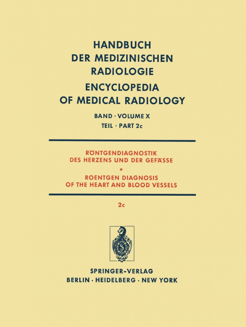 Rontgendiagnostik Des Herzens Und Der Gefasse / Roentgen Diagnosis of the Heart and Blood Vessels