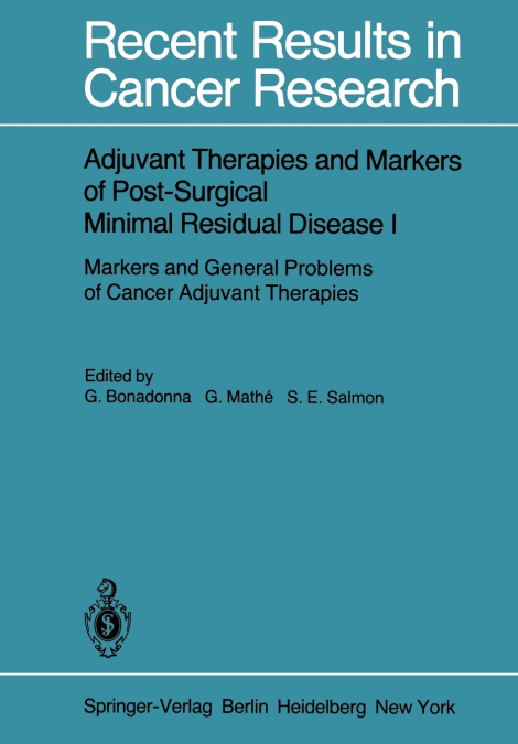 Adjuvant Therapies and Markers of Post-Surgical Minimal Residual Disease I