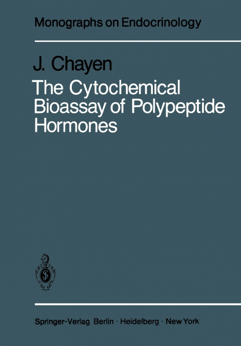 The Cytochemical Bioassay of Polypeptide Hormones