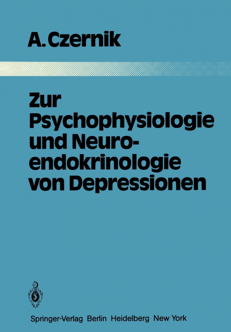 Zur Psychophysiologie und Neuroendokrinologie von Depressionen