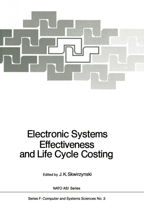 Electronic Systems Effectiveness and Life Cycle Costing