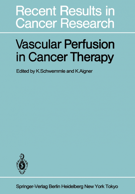 Vascular Perfusion in Cancer Therapy