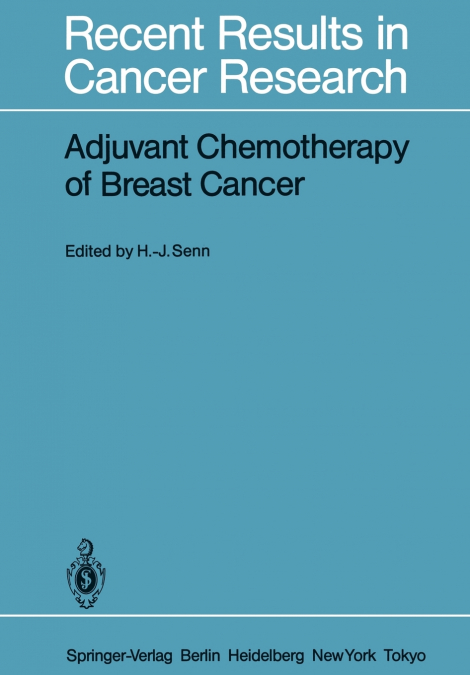 Adjuvant Chemotherapy of Breast Cancer
