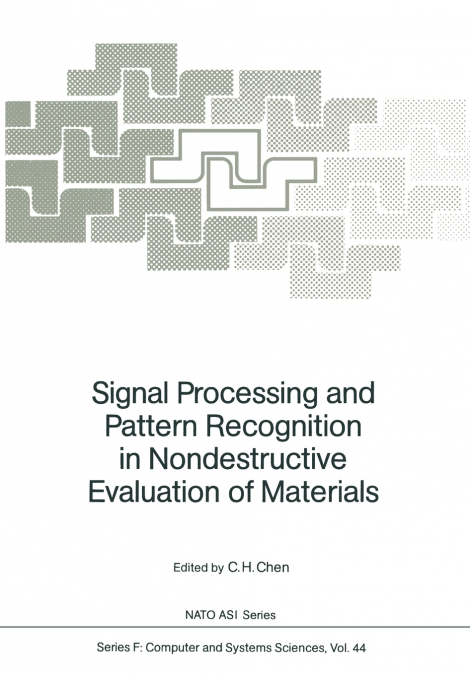 Signal Processing and Pattern Recognition in Nondestructive Evaluation of Materials