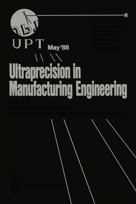 Ultraprecision in Manufacturing Engineering