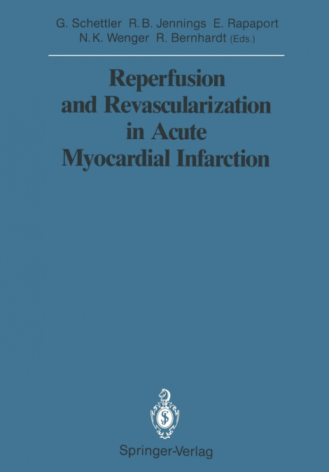 Reperfusion and Revascularization in Acute Myocardial Infarction