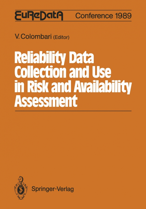 Reliability Data Collection and Use in Risk and Availability Assessment