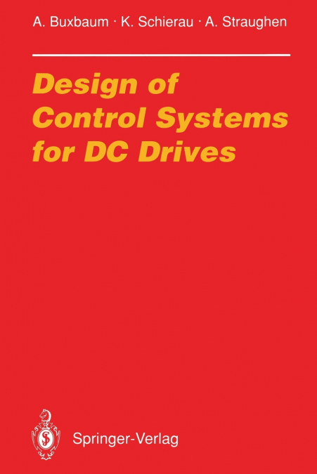 Design of Control Systems for DC Drives