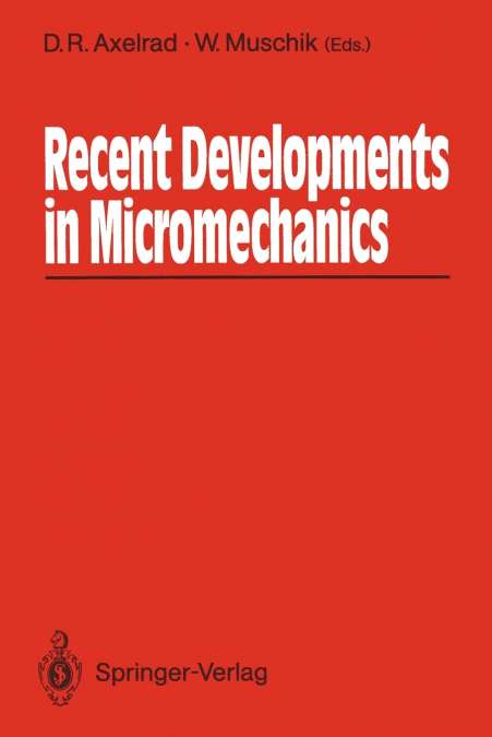 Recent Developments in Micromechanics