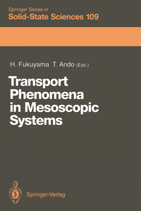 Transport Phenomena in Mesoscopic Systems