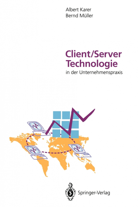 Client/Server-Technologie in der Unternehmenspraxis