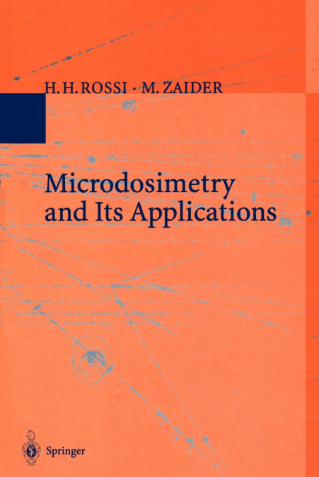 Microdosimetry and Its Applications