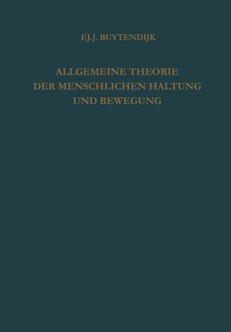 Allgemeine Theorie Der Menschlichen Haltung Und Bewegung