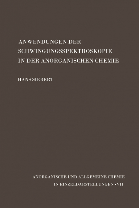 Anwendungen der Schwingungsspektroskopie in der Anorganischen Chemie
