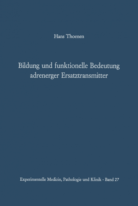 Bildung und funktionelle Bedeutung adrenerger Ersatztransmitter