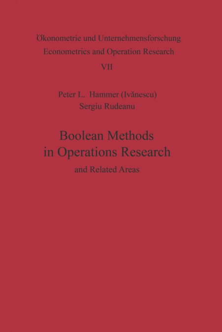 Boolean Methods in Operations Research and Related Areas