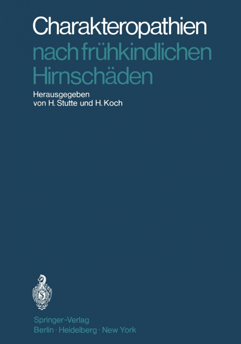 Charakteropathien nach frühkindlichen Hirnschäden