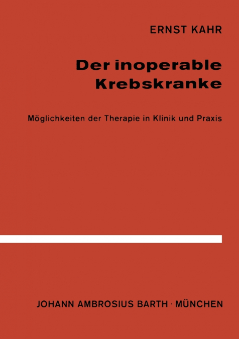 Der Inoperable Krebskranke