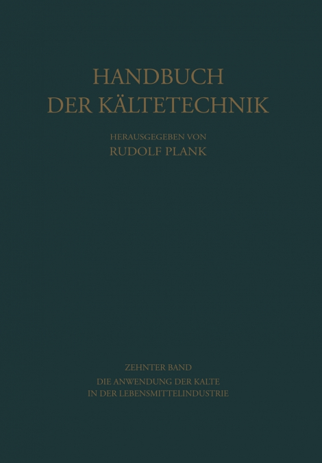 Die Anwendung der Kälte in der Lebensmittelindustrie