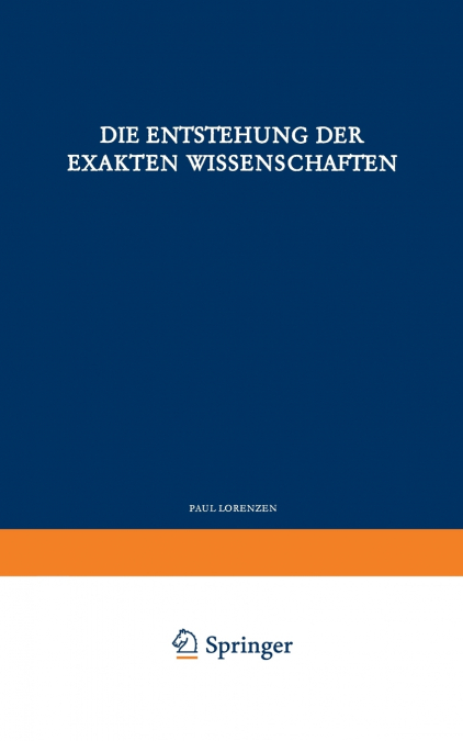 Die Entstehung Der Exakten Wissenschaften