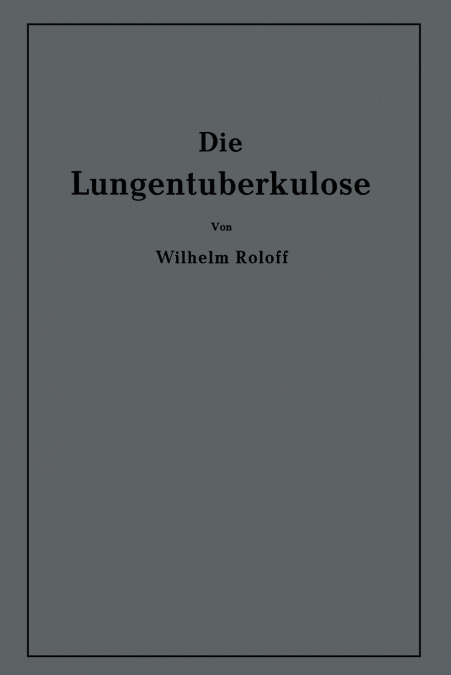 Die Lungentuberkulose