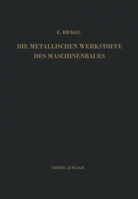 Die Metallischen Werkstoffe Des Maschinenbaues
